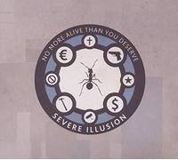 Severe Illusion - No More Alive Than You..