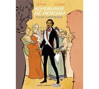 Severiano de Heredia Élu de la République - Antoine Ozanam - Passés Composés - cartonné - Bande dessinée