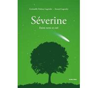 Séverine. Entre terre et ciel