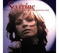Severine - Ihre Grössten Erfolge [Import]