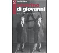 Severino Di Giovanni. C'era una volta in America del Sud