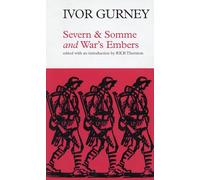 Severn and Somme and War's Embers: And, War's Embers