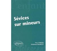 Sévices sur mineurs - Yves Tyrode - Ellipses - broché - Etude