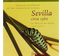 Sevilla circa 1560 / La trulla de Bozes