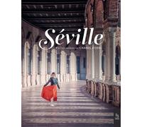 Séville - Chanel Koehl - Nouvelles Editions Sutton - relié - Beau livre