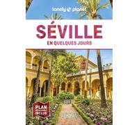 Guide de voyage de poche - Séville en quelques jours - Édition 2024 | Lonely Planet