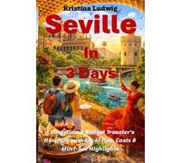 Seville In 3 Days: A First-Time & Budget Traveler’s Itinerary with Local Tips, Costs & Must-See Highlights