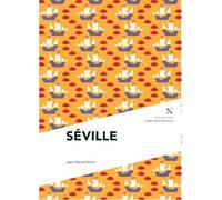 Séville - Jean-Pierre Perrin - Nevicata - broché - Monographie