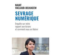 Sevrage numérique: Enquête sur notre rapport aux écrans et comment nous en libérer