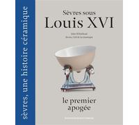 Sèvres sous Louis XVI, le premier apogée