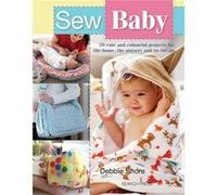 Sew Baby by Debbie Shore Inconnu (Auteur)
