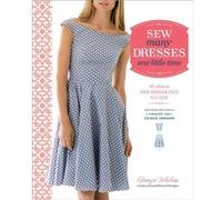 Sew Many Dresses Sew Little Time by T Whelan Tanya Whelan, (Auteur)