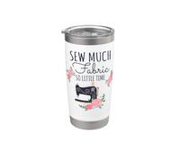 Sew Much Fabric So Little Time Couture Lover Design Gobelet isotherme en acier inoxydable double paroi