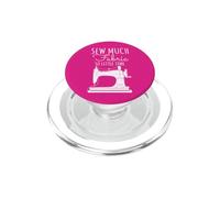 Sew Much Fabric So Little Time Couture Lover Design PopSockets PopGrip pour MagSafe