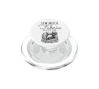 Sew Much Fabric So Little Time Couture Lover Design PopSockets PopGrip pour MagSafe