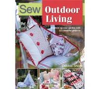 Sew Outdoor Living by Debbie Shore Unknown (Auteur)
