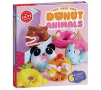 Sew Your Own Donut Animals by Editors of Klutz Editors of Klutz (Auteur)