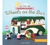 Sew Your Own Nursery Rhyme: Wheels On The Bus
