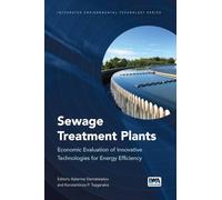 Sewage Treatment Plants: Economic Evaluation of Innovative Technologies for Energy Efficiency