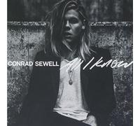 SEWELL, CONRAD - All I Know [Import]