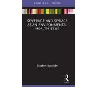 Sewerage And Sewage As An Environmental Health Issue