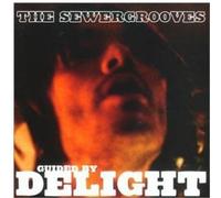 Sewergrooves - Guided By Delight