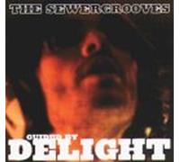 Sewergrooves - Guided By Delight