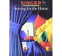 Sewing for the Home, Singer Sewing Reference Library Cy Decosse (Auteur)