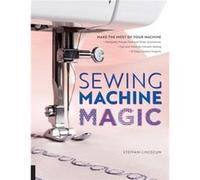 Sewing Machine Magic by Steffani Lincecum Inconnu (Auteur)