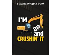 Sewing Project Book :Kids Construction Truck 38th Birthday T Shirt Boy 38 Years Old Gift: Gifts For Dad:For Beginners & Professionals- Journal To Keep Record Of Project Name & Type, Sewing Pattern, Ma