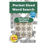 Sewing & Quilting Word Search Puzzle Book: Pocket Size Word Searches with Easy-to-Read Slim Print about Quilting, Quilters, Sewing and More │ 4x6 ... Vacations, Holidays & Relaxing Free Time