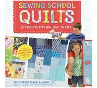 Sewing School Quilts by Andria Lisle Petronis Plumley (Auteur)