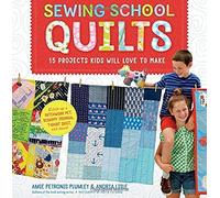 Sewing School Quilts by Andria Lisle Petronis Plumley (Auteur)