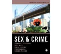 Sex and Crime by Michael Fiddler Alexandra Fanghanel Emma Milne Giulia Federica Zampini Stacy Banwell Michael Fiddler (Auteur)
