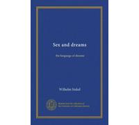 Sex and dreams: the language of dreams