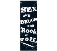 Sex And Drugs And Rock N' Roll - 53x158 cm - AFFICHE / POSTER G