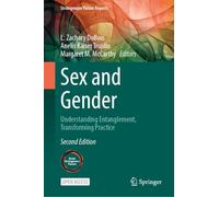Sex and Gender: Understanding Entanglement, Transforming Practice