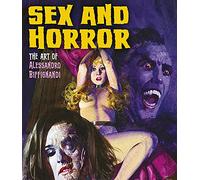 Biffignandi, Alessandro - Sex and Horror: The Art of Alessandro Biffignandi