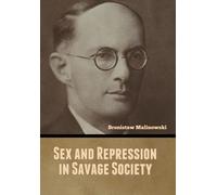Sex And Repression In Savage Society