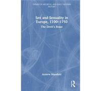 Sex and Sexuality in Europe 11001750 by Mansfield & Andrew Goldsmiths & University of London & UK Mansfield Andrew Goldsmiths University of London UK (Auteur)