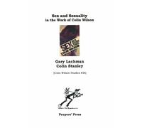 Sex and Sexuality in the Work of Colin Wilson