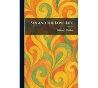Sex and the Love-Life