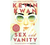 Sex and Vanity: from the bestselling author of Crazy Rich Asians
