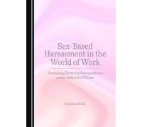 Sex-Based Harassment in the World of Work: Examining Evolving Jurisprudence under India's PoSH Law