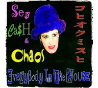 Sex Cash & Choas