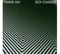 Sex Change by Trans Am