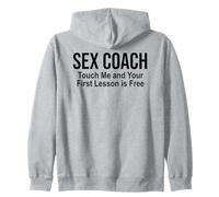Sex Coach Touch Me Your First Lesson is Free Sex Instructor Sweat à Capuche