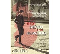 Sex Death and Bowling