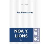 Sex Detectives Noa Y. Lions (Auteur)