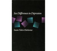 Sex Differences in Depression by Susan NolenHoeksema Susan Nolen-Hoeksema (Auteur)
